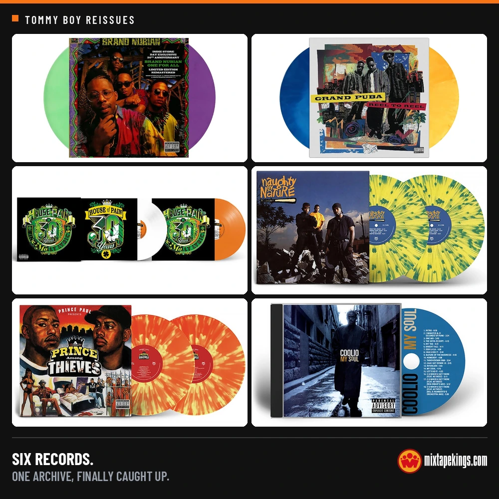 Six Tommy Boy reissues in a grid: Brand Nubian One for All, Grand Puba Reel to Reel, House of Pain Fine Malt Lyrics, Naughty by Nature, Prince Paul A Prince Among Thieves, and Coolio My Soul, with colored and splatter vinyl visible